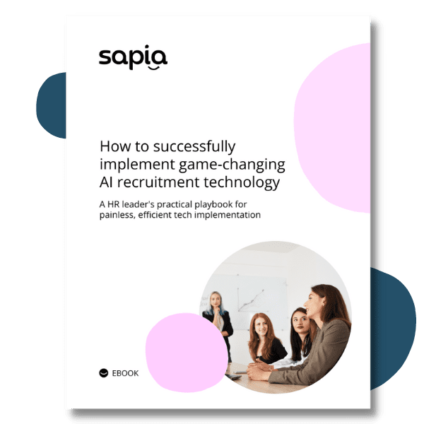 How to implement HR technology | Sapia AI recruitment software