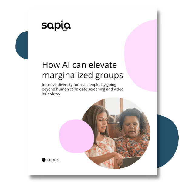 How AI recruitment software can elevate marginalized groups | Sapia AI